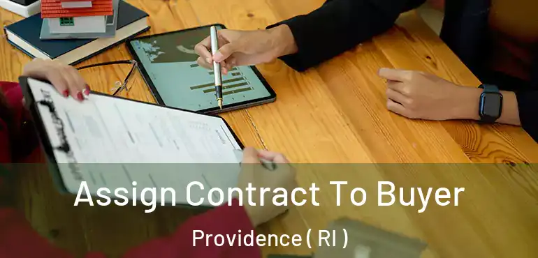  Assign Contract To Buyer Providence ( RI )
